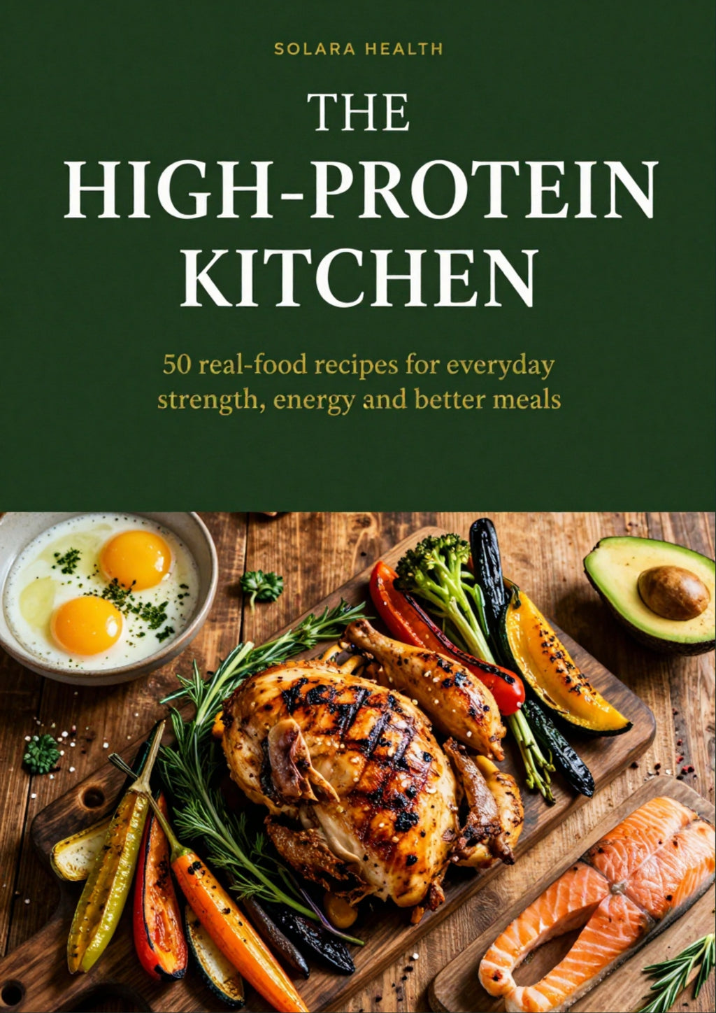 Solara High-Protein Cookbook cover — 50 simple balanced recipes